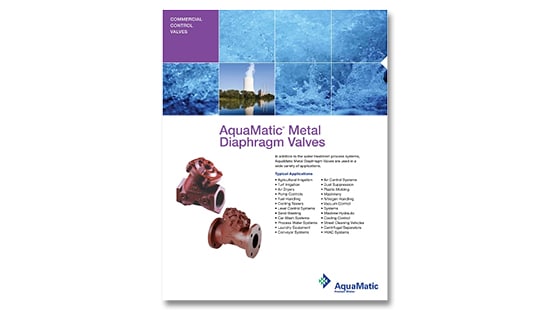 AQMatic Metal Diaphragm Valves brochure AQMatic Metal Diaphragm Valves brochure